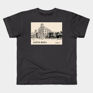 Santa Rosa- California Kids T-Shirt